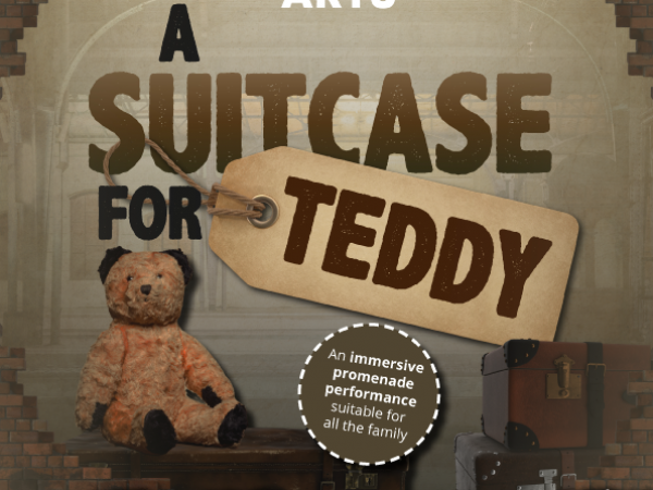 Be Amazing Arts presents A Suitcase For Teddy