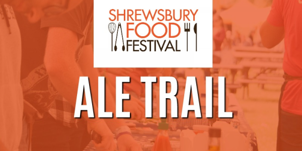 Ale Trail Shrewsbury Food Festival 2018