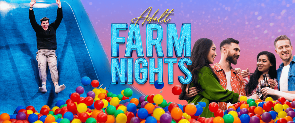 Adult Farm Nights
