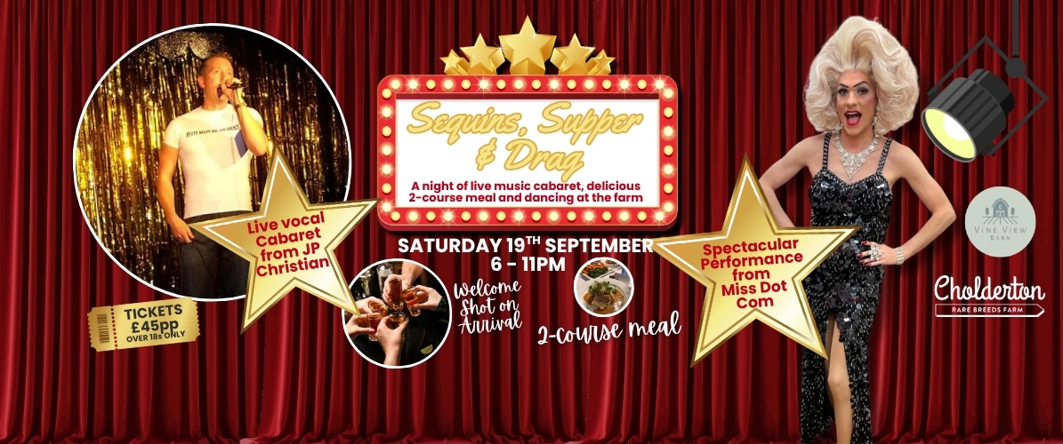 SATURDAY 19TH SEPTEMBER - Sequins, Supper & Drag Cabaret Night