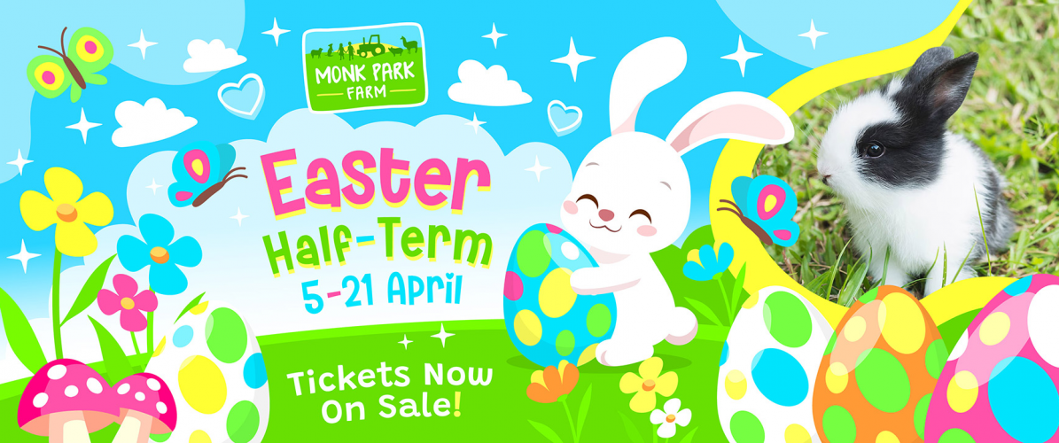 Easter Half Term - Event Tickets Include All Day Farm Admission