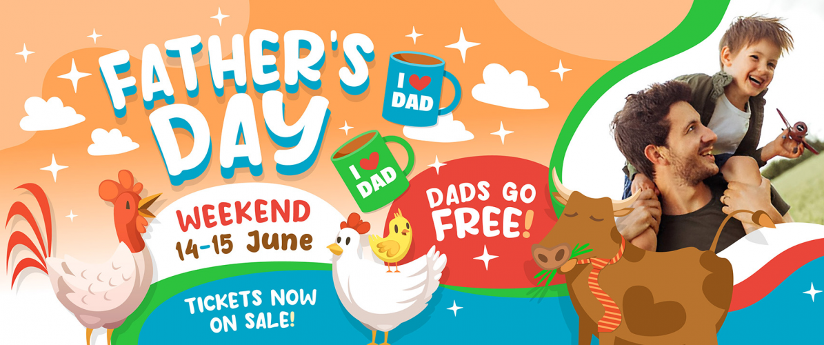 DADS GO FREE!! Father's Day Weekend 14th & 15th June