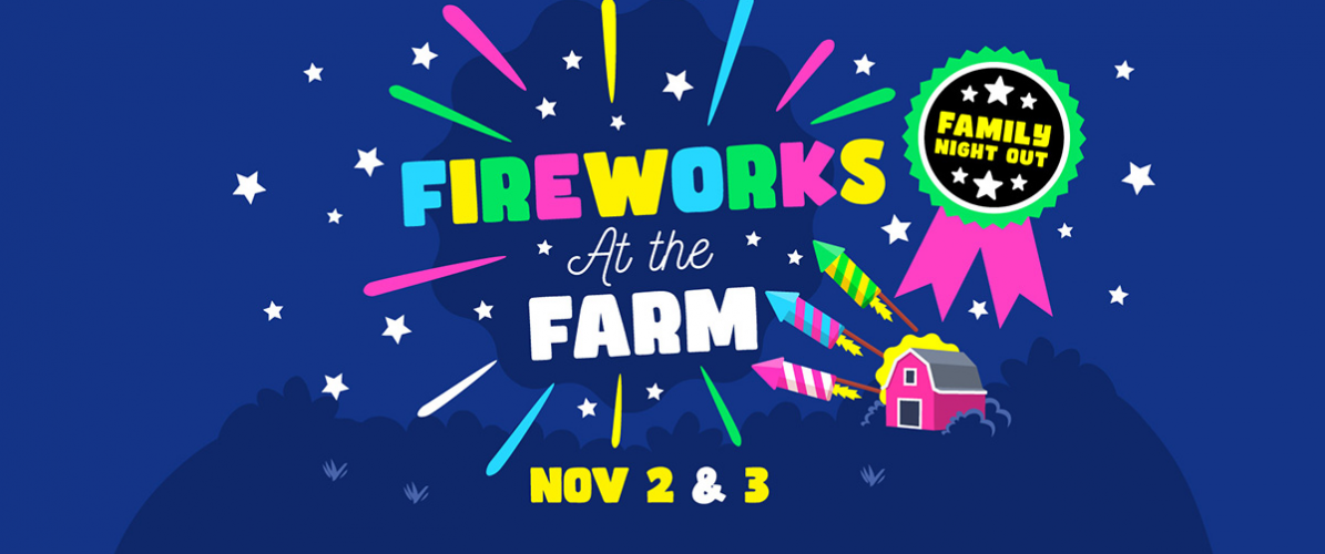 SOLD OUT! - Fireworks at the Farm (02 & 03 November 2024)