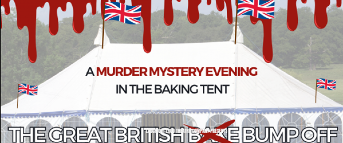 Murder Mystery Night - The Great British Bump Off!