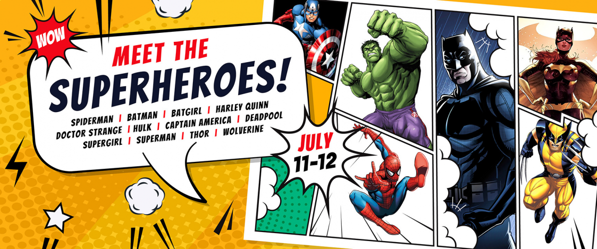 Meet the Superheroes 11th & 12th July