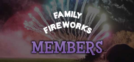 Family Fireworks - Member Tickets