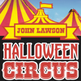 John Lawson Halloween Circus 2019