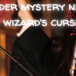 Murder Mystery Night - THE WIZARDS CURSE