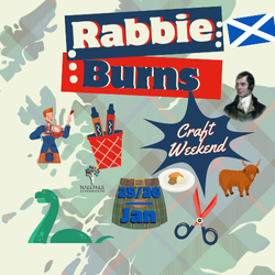 Rabbie Burns Craft Weekend