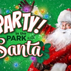 Party in the Park with Santa- Friday 20th December