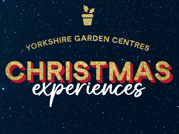 Christmas Experiences at Yorkshire Garden Centres