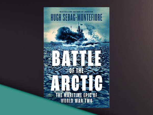 IWM In Conversation With: Hugh Sebag-Montefiore - The Battle of the Arctic