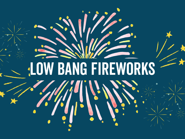 Low-Bang Fireworks Nights