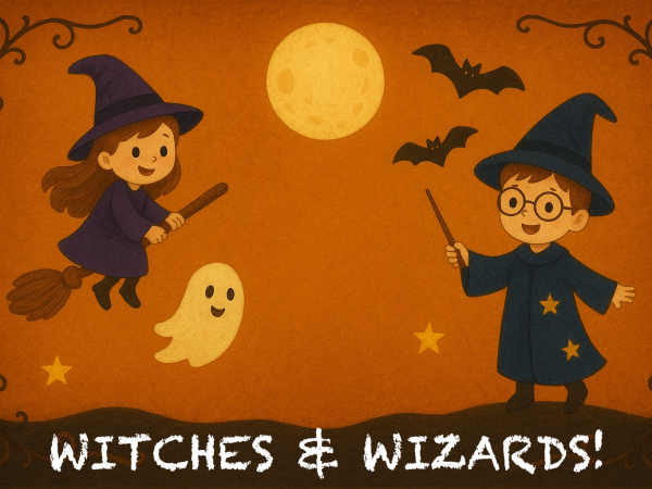 Witches & Wizards!