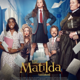 Roald Dahl's Matilda the Musical - Sunday 25th August - 3pm