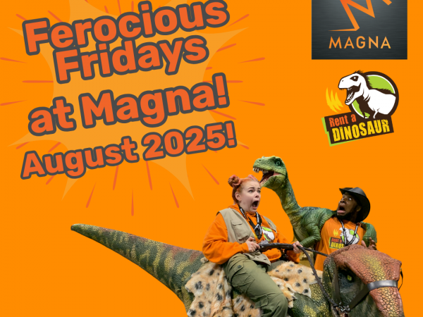 Ferocious Fridays at Magna!