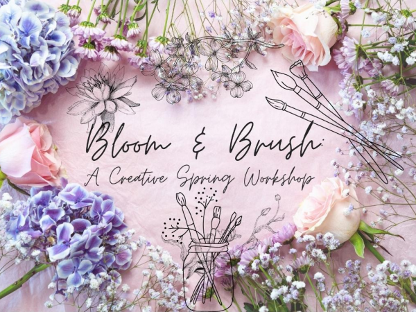 Brush & Bloom: A Creative Spring Workshop