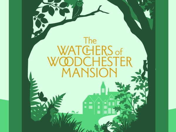 The Watchers of Woodchester Mansion Adventure