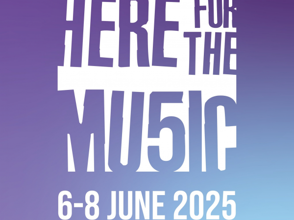 Here for the Music Festival Friday 6th June – Sunday 8th June 2025