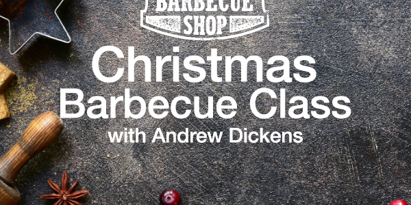 Christmas Barbecue Class with Andrew Dickens