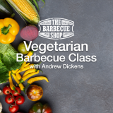 Vegetarian Barbecue Class with Andrew Dickens