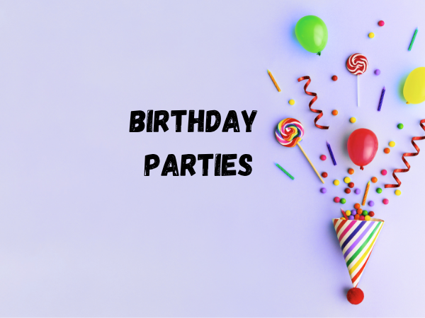 Birthday Parties