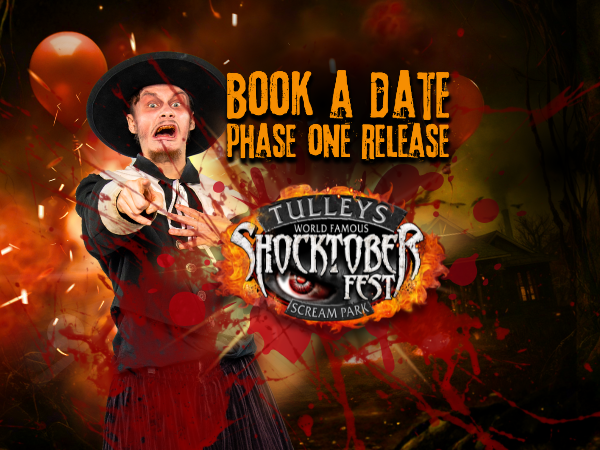 Book a Date - Phase 1 - Tulleys Shocktober Fest 2026