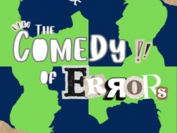 Illustrated advert for Festival of Players’ production The Comedy of Errors. Bold, playful lettering spells ‘The Comedy of Errors’ across an abstract background of irregular green and blue shapes with a textured paper effect. The Festival of Players logo