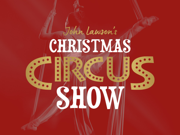 Christmas Circus at Van Hage Great Amwell