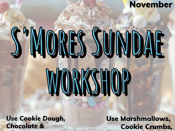 S’mores Sundae Making Workshop