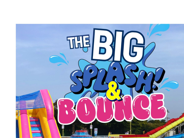 The Big Splash & Bounce
