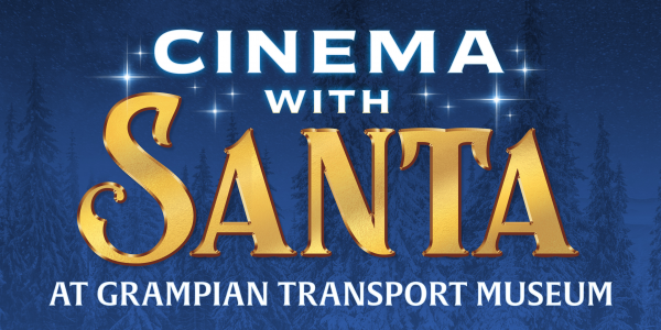 Cinema with Santa at Grampian Transport Museum