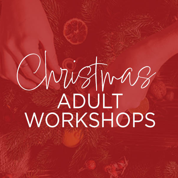 Christmas Workshops for Adults