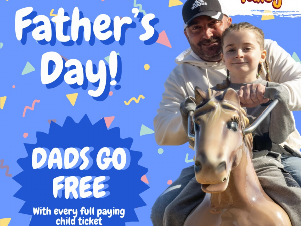 Father's Day 2025 (Fathers GO FREE)