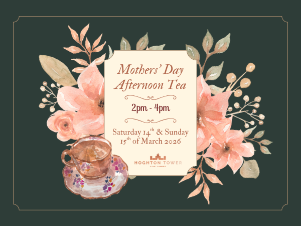 Mother's Day Afternoon Tea at Hoghton Tower