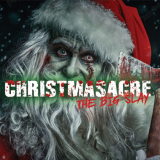 Christmasacre - The Big Slay