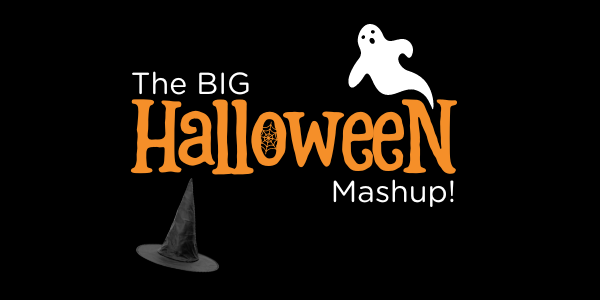 The BIG Halloween Mash Up!