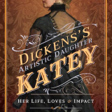 Dickens's Artistic Daughter - Katey
