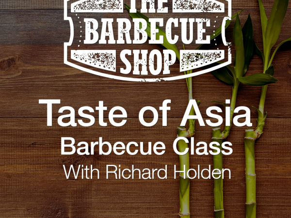 "Taste of Asia" Barbecue Class with Richard Holden