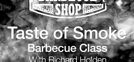 "Taste of Smoke" Barbecue Class with Richard Holden