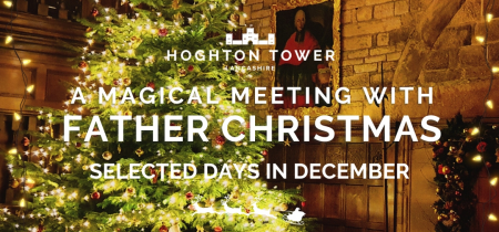 A Magical Meeting with Father Christmas at Hoghton Tower