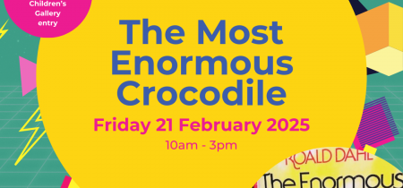 The Most Enormous Crocodile (Fri 21 Feb)