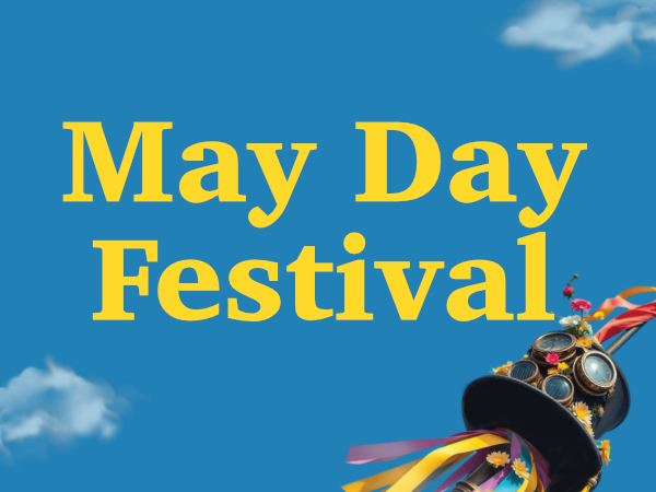 May Day Festival - Upstairs Tours Only, downstairs FREE