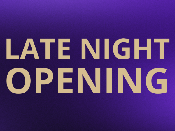 Late Night Opening
