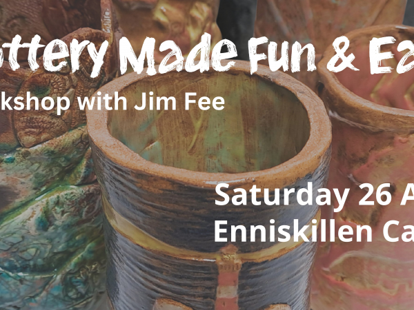 Pottery Made Fun and Easy - Workshop with Jim Fee