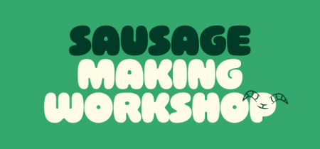 Sausage Making Workshop