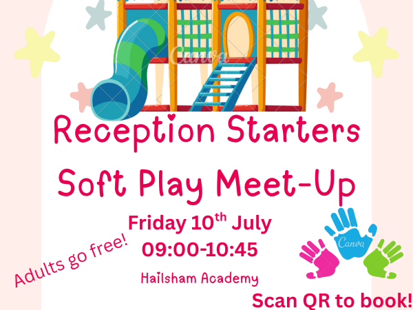 Hailsham Academy - Reception Starters Soft Play Meet-Up