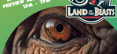 Land of the Beasts Preview Night