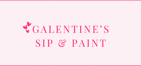 Galentine's Sip & Paint Evening