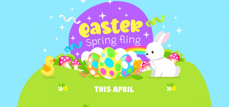 Easter Spring Fling     (5th - 21st April 2025)